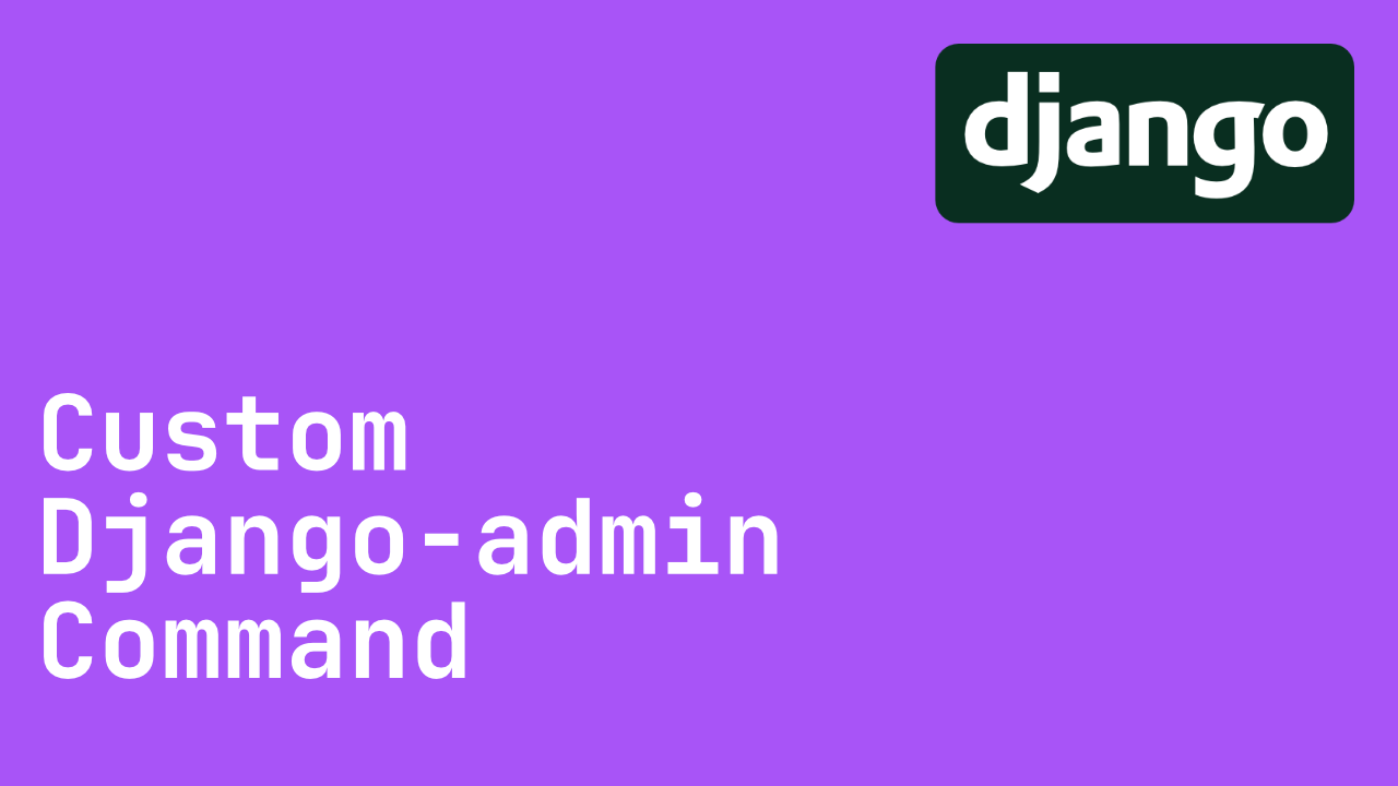 Custom django-admin Command for Seeding Database cover image